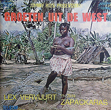 Lex Vervuurt En Zijn Zapackaras* : Groeten Uit De West (LP)