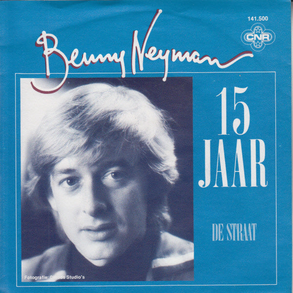 Benny Neyman : 15 Jaar (7", Single)
