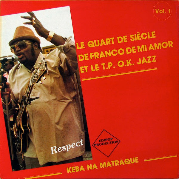 Franco Et Orchestre T.P.O.K. Jazz : Keba Na Matraque (Vol.1) - Respect (LP, Album)