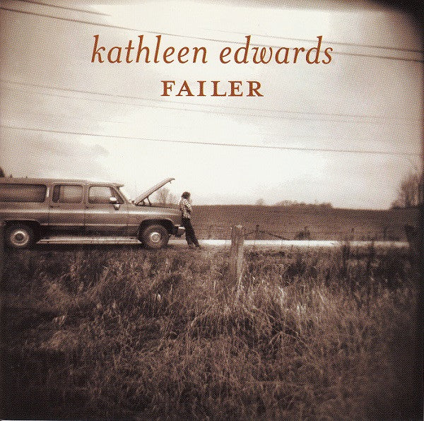 Kathleen Edwards - Failer (CD, Album) - De Platen Aap – Vinylwinkel in Brielle & online webshop voor muziekliefhebbers