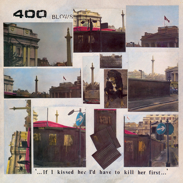 400 Blows : …If I Kissed Her I'd Have To Kill Her First… (LP, Album)
