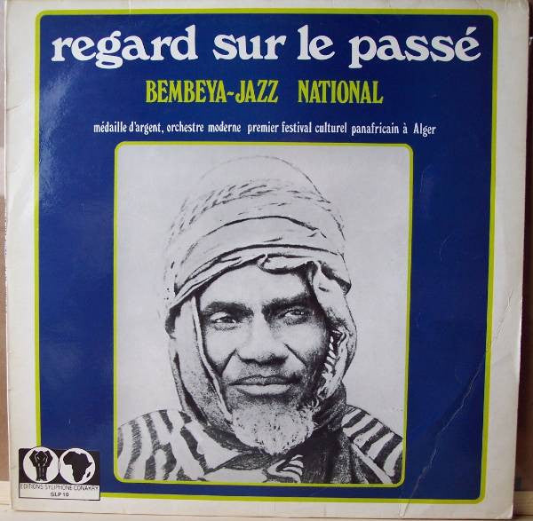 Bembeya-Jazz National* : Regard Sur Le Passé (LP, RP)
