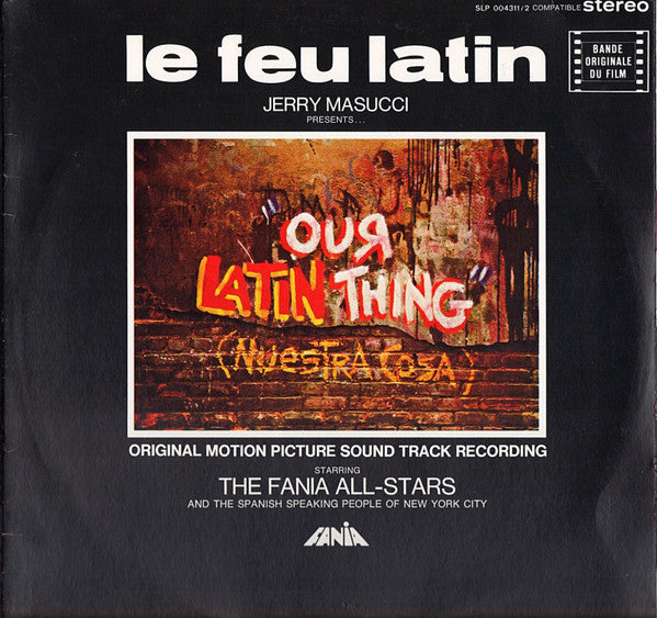 The Fania All-Stars* : Le Feu Latin - Our Latin Thing (Nuestra Cosa) - Original Sound Track Recording (2xLP, Gat)
