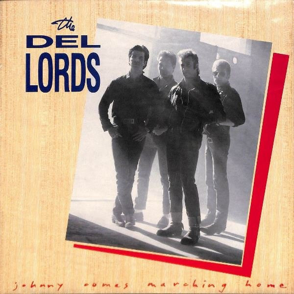 Del Lords, The : Johnny Comes Marching Home (LP,Album)