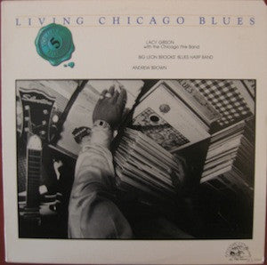 Lacy Gibson / Big Leon Brooks' Blues Harp Band / Andrew Brown : Living Chicago Blues Volume 5 (LP, Album)
