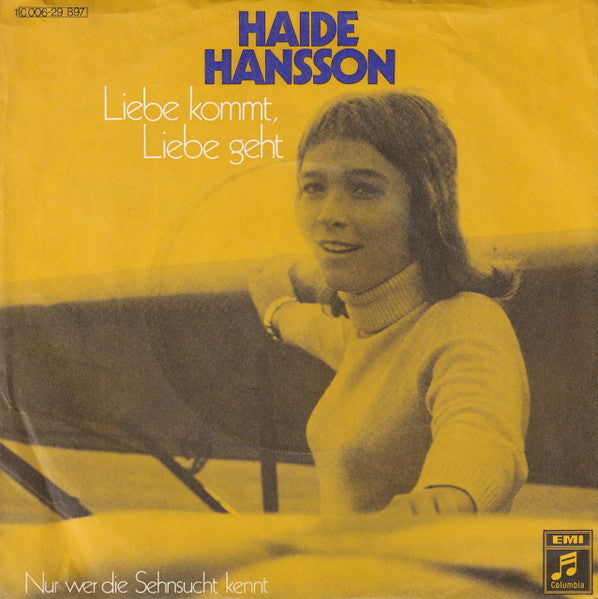 Haide Hansson : Liebe Kommt, Liebe Geht (7", Single)