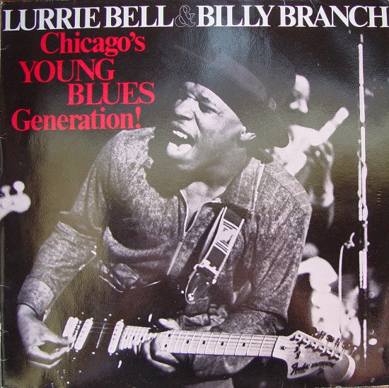 Lurrie Bell - Billy Branch : Chicago's Young Blues Generation (LP)