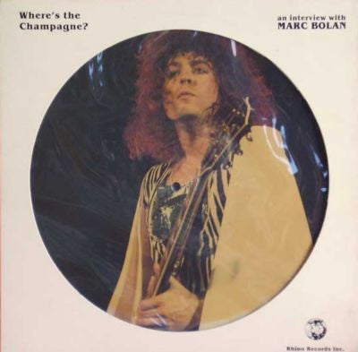 Marc Bolan : Where's The Champagne? (LP, Pic)
