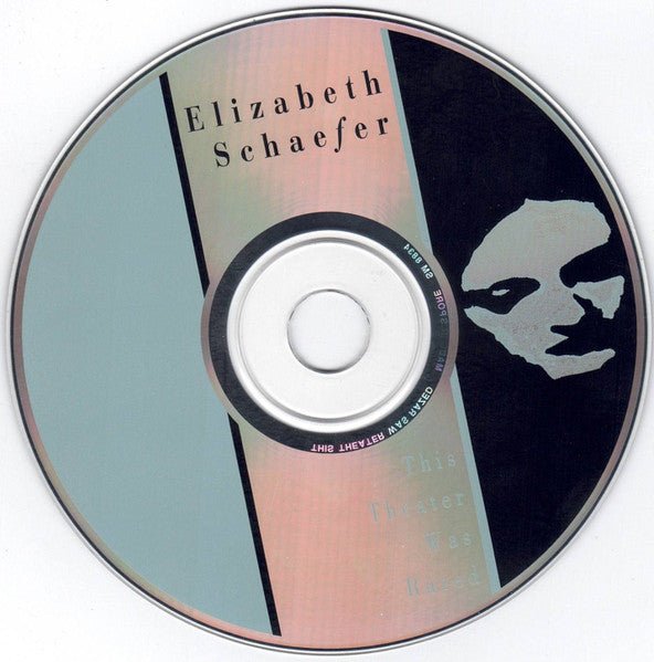 Elizabeth Schaefer (3) : This Theater Was Razed (CD, Album)
