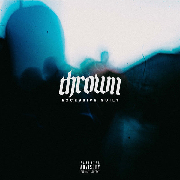 Thrown (3) : Excessive Guilt (12", Album, Ltd, Blu)