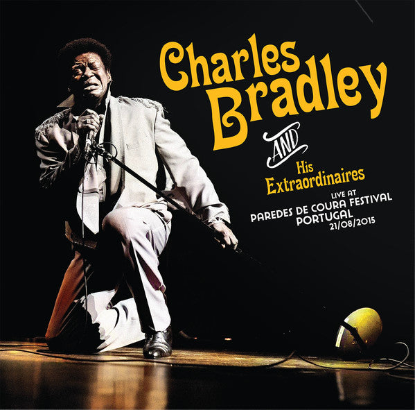Charles Bradley And His Extraordinaires : Live At Paredes De Coura Festival Portugal August 21/08/2015 (LP, Unofficial)