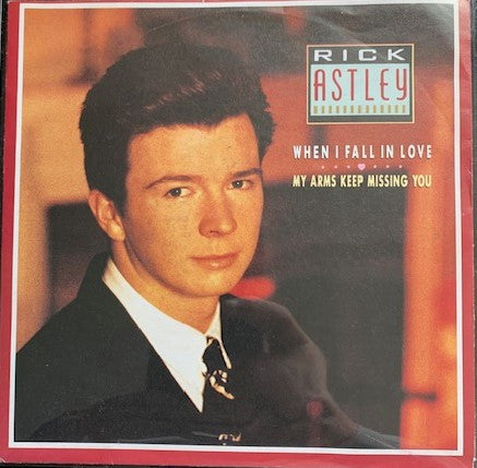 Rick Astley : My Arms Keep Missing You (7", Single, Big)