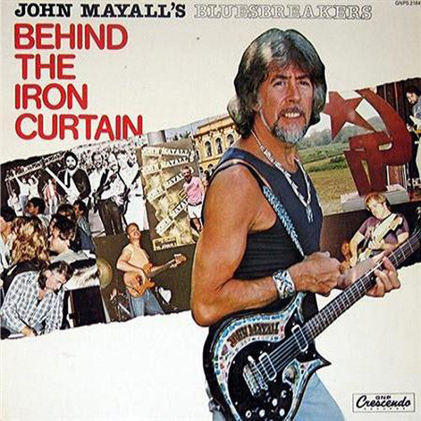 John Mayall's Bluesbreakers* : Behind The Iron Curtain (LP, Album)