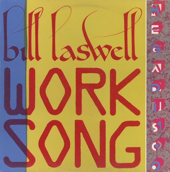 Bill Laswell : Work Song (12")