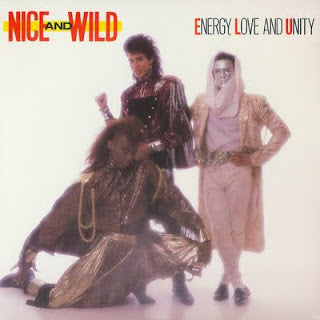 Nice And Wild* : Energy, Love And Unity (LP, Album)