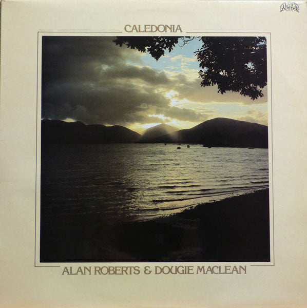 Alan Roberts (3) & Dougie MacLean : Caledonia (LP, Album)