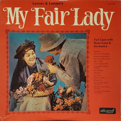 Full Cast*, Russ Case & Orchestra* : My Fair Lady (LP, Album, Mono)