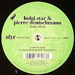 Holgi Star & Pierre Deutschmann : Bottle Of Laid (12")