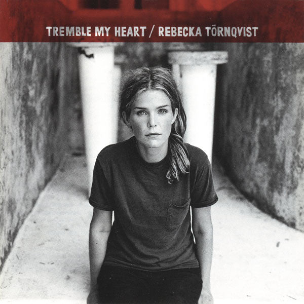 Rebecka Törnqvist - Tremble My Heart (CD, Album) - De Platen Aap – Vinylwinkel in Brielle & online webshop voor muziekliefhebbers