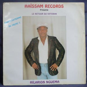 Hilarion Nguema : Quand La Femme Se Fâche !! (LP)