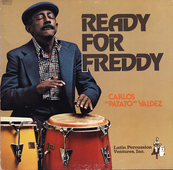 Carlos "Patato" Valdez* : Ready For Freddy (LP, Album)