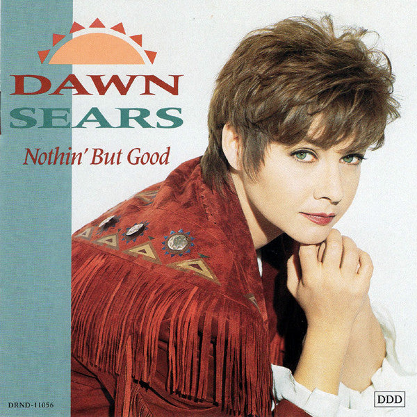 Dawn Sears - Nothin' But Good (CD, Album) - De Platen Aap – Vinylwinkel in Brielle & online webshop voor muziekliefhebbers