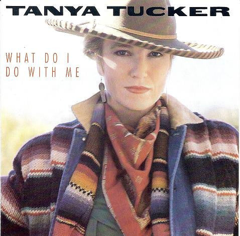 Tanya Tucker - What Do I Do With Me (CD, Album) - De Platen Aap – Vinylwinkel in Brielle & online webshop voor muziekliefhebbers