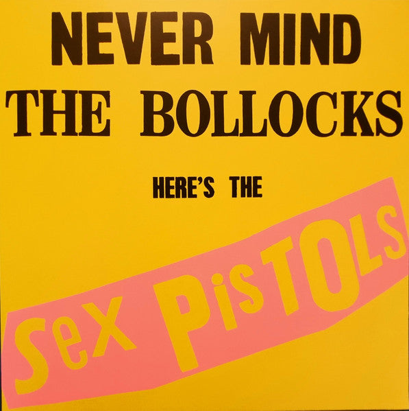 Sex Pistols : Never Mind The Bollocks Here's The Sex Pistols (LP, Album, RE)