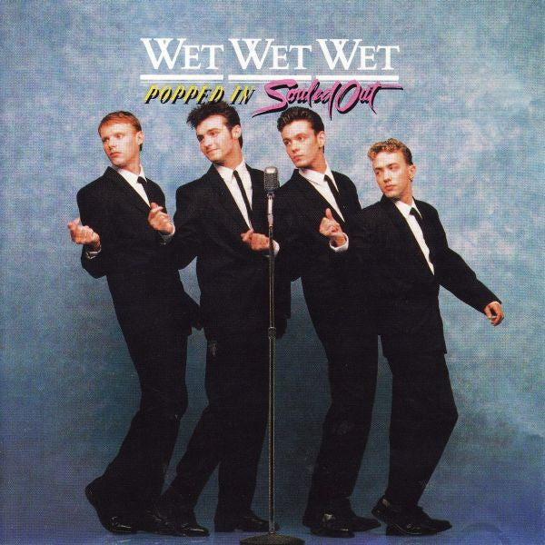 Wet Wet Wet : Popped In Souled Out (Album,Repress)