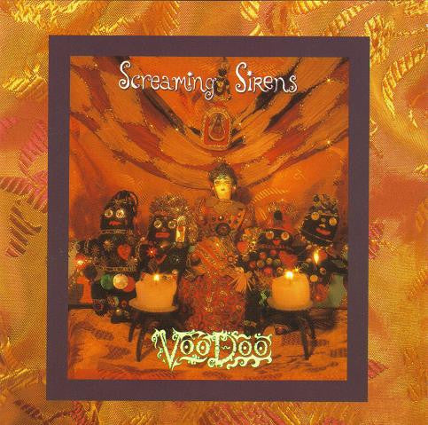 Screamin' Sirens - Voodoo (CD, Album) - De Platen Aap – Vinylwinkel in Brielle & online webshop voor muziekliefhebbers