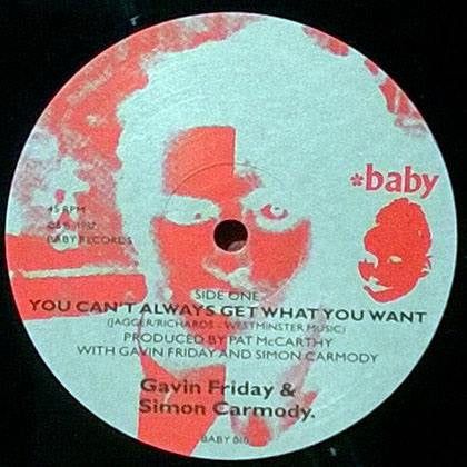 Gavin Friday & Simon Carmody : You Can't Always Get What You Want (12")