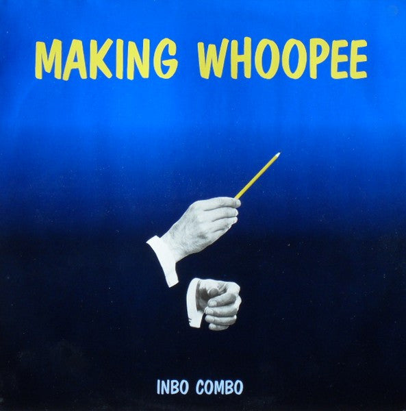 Inbo Combo : Making Whoopee (LP)