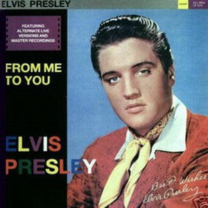Elvis Presley : From Me To You (LP, Comp, Unofficial)