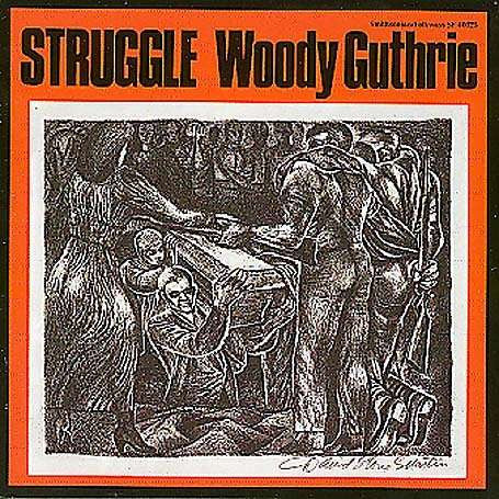 Woody Guthrie : Struggle (LP, RM)