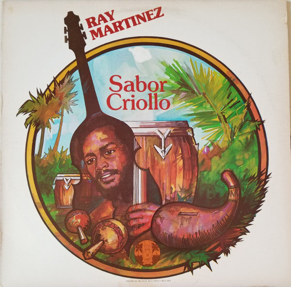 Ray Martinez Y Su Sabor Criollo : Sabor Criollo (LP, Album)
