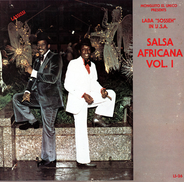 Laba "Sosseh"* : Salsa Africana Vol. 1 (Monguito El Unico Presents Laba "Sosseh" In U.S.A.) (LP, Album)