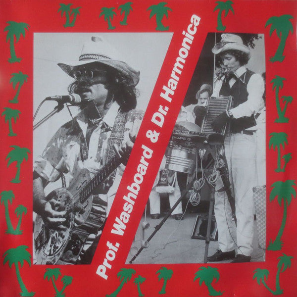 Prof. Washboard* & Dr. Harmonica : Prof. Washboard & Dr. Harmonica (LP)