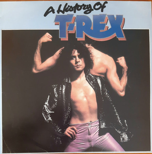 T. Rex : A History Of T. Rex (LP, Comp, RE)