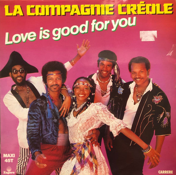 La Compagnie Créole : Love Is Good For You (12",45 RPM)