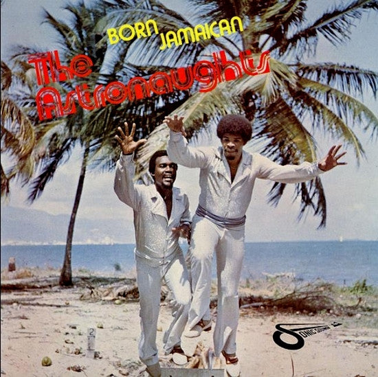 The Astronaughts* : Born Jamaican (LP, Album)