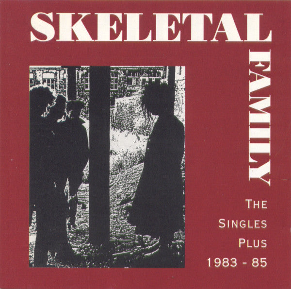 Skeletal Family - The Singles Plus 1983 - 85 (CD, Comp) - De Platen Aap – Vinylwinkel in Brielle & online webshop voor muziekliefhebbers