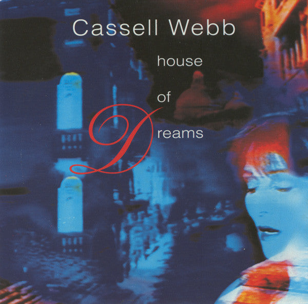 Cassell Webb : House Of Dreams (CD, Album)
