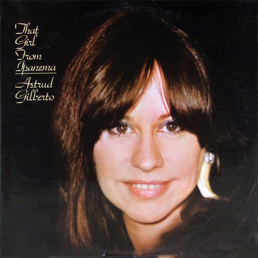 Astrud Gilberto - That Girl From Ipanema (LP, Album) - De Platen Aap – Vinylwinkel in Brielle & online webshop voor muziekliefhebbers