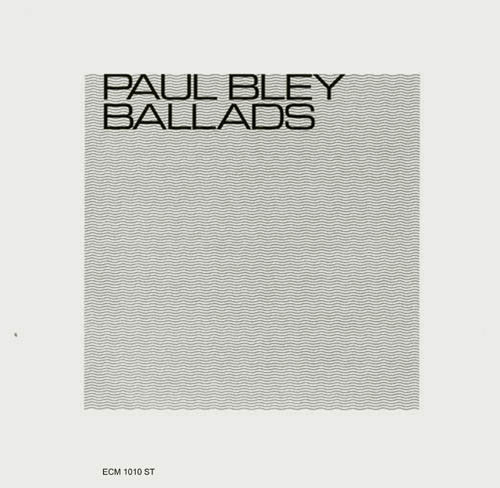 Paul Bley : Ballads (LP, Album)