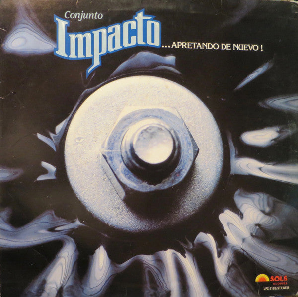 Conjunto Impacto : ...Apretando De Nuevo! (LP, Album)