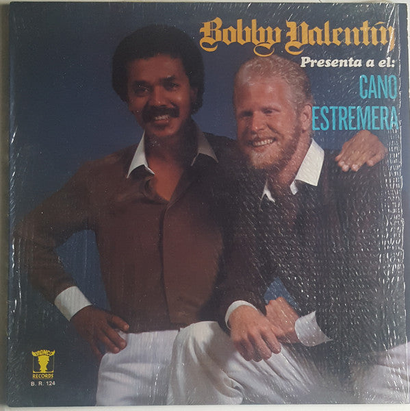 Bobby Valentín*, Cano Estremera : Bobby Valentín Presenta A El: Cano Estremera (LP, Album)