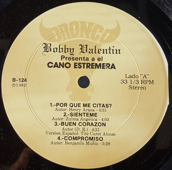 Bobby Valentín*, Cano Estremera : Bobby Valentín Presenta A El: Cano Estremera (LP, Album)