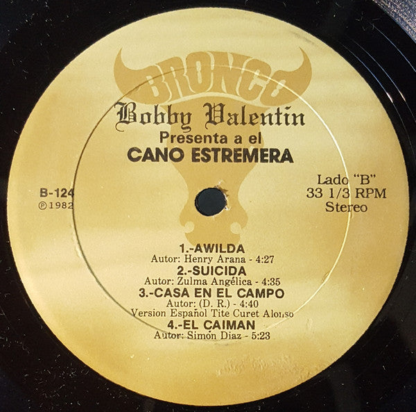 Bobby Valentín*, Cano Estremera : Bobby Valentín Presenta A El: Cano Estremera (LP, Album)