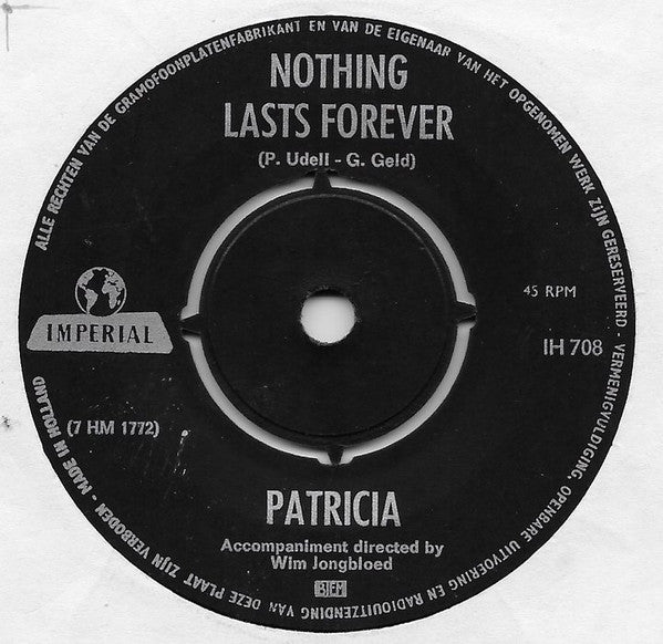 Patricia* : No One Can Love You Like I Do / Nothing Lasts Forever (7", Single)