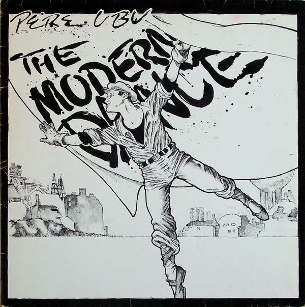 Pere Ubu : The Modern Dance (LP, Album)